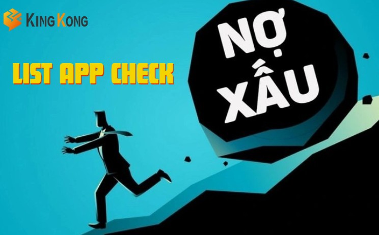 List app kiểm tra nợ xấu miễn phí tốt nhất
