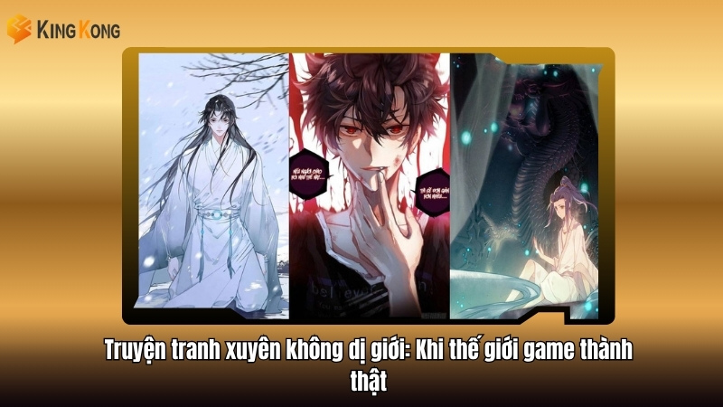 List truyện tranh xuyên không mở ra thế giới song song cuốn hút 3 Truyen tranh xuyen khong di gioi