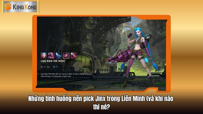 pick Jinx trong Lien Minh