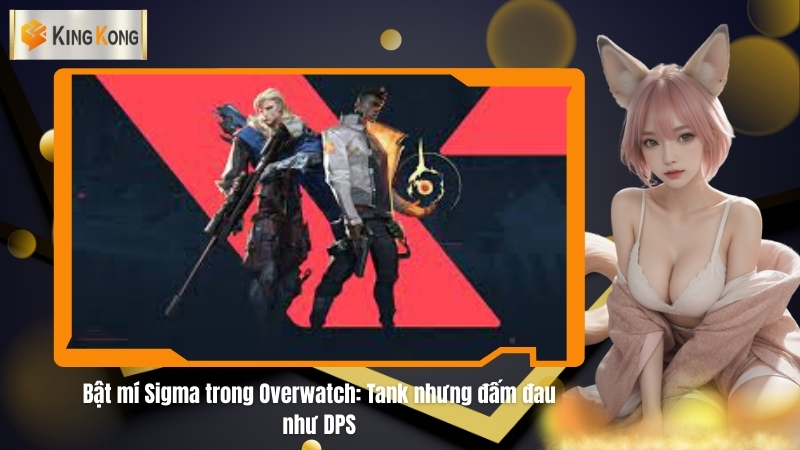 Bật mí Sigma trong Overwatch: Tank nhưng đấm đau như DPS 1 Bat mi Sigma trong Overwatch 1