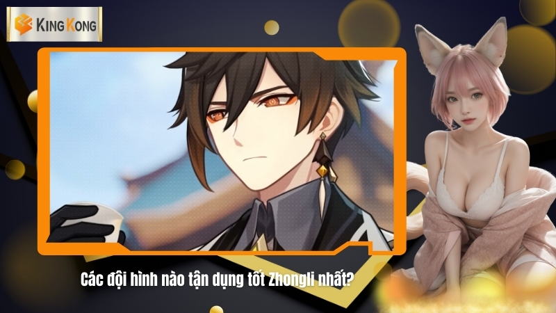 Cac doi hinh nao tan dung tot Zhongli nhat