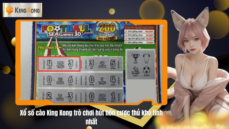 Xổ số cào King Kong trò chơi hút hồn cược thủ khó tính nhất 9 Xổ số cào King Kong
