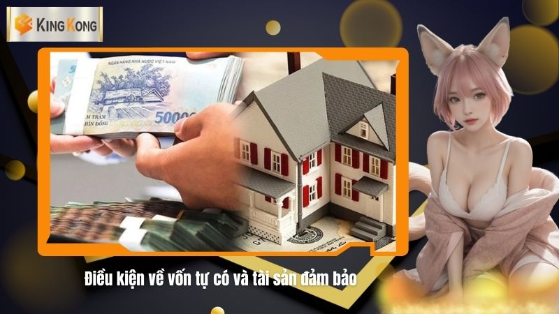 Dieu kien ve von tu co va tai san dam bao