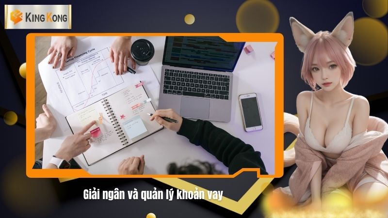 Giai ngan va quan ly khoan vay