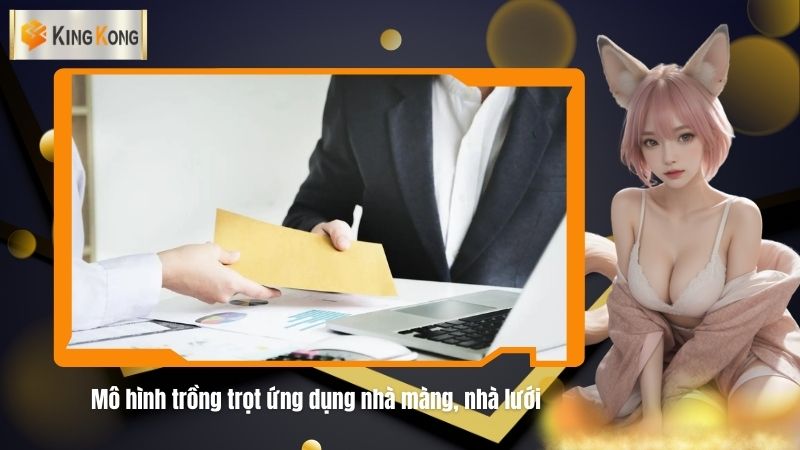 Mo hinh trong trot ung dung nha mang nha luoi